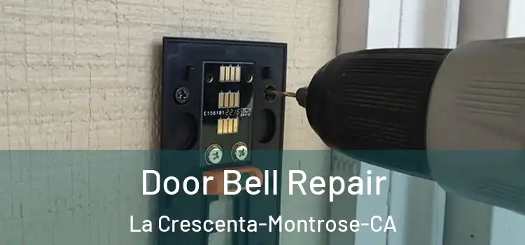  Door Bell Repair La Crescenta-Montrose-CA