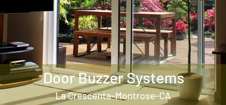  Door Buzzer Systems La Crescenta-Montrose-CA